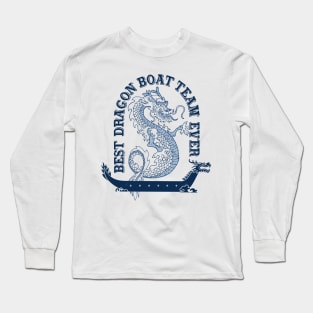 Best Dragon Boat Team Ever Vintage Look Funny Long Sleeve T-Shirt